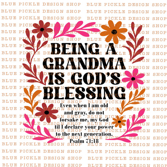 Being A Grandma Is God's Blessing - DIGITAL DESIGN- INSTANT DOWNLOAD