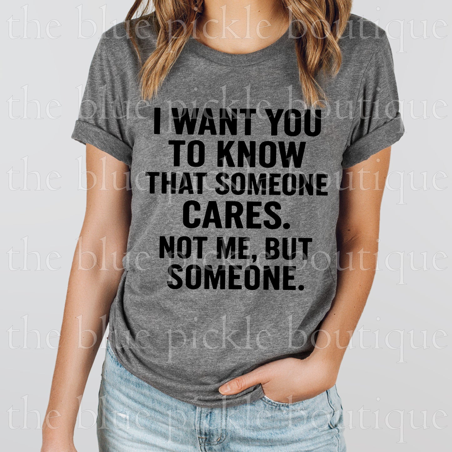 I want you to know someone cares. Not me, but someone -  DIGITAL DESIGN- INSTANT DOWNLOAD