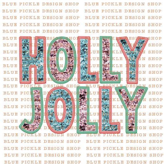 Holly Jolly Faux Sequins- DIGITAL DESIGN- INSTANT DOWNLOAD