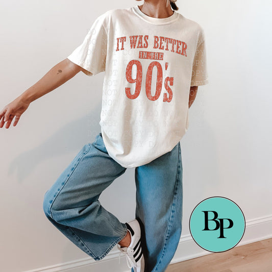 It Was Better in The 90's