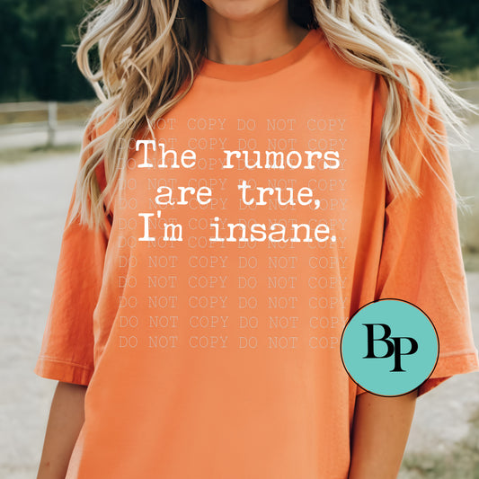 The Rumors Are True, I'm Insane
