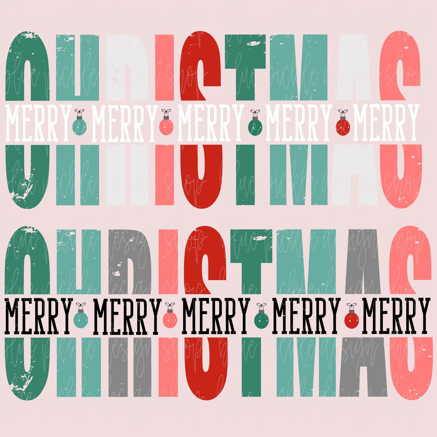 Merry Christmas Repeat with Ornament  - DIGITAL DESIGN- INSTANT DOWNLOAD