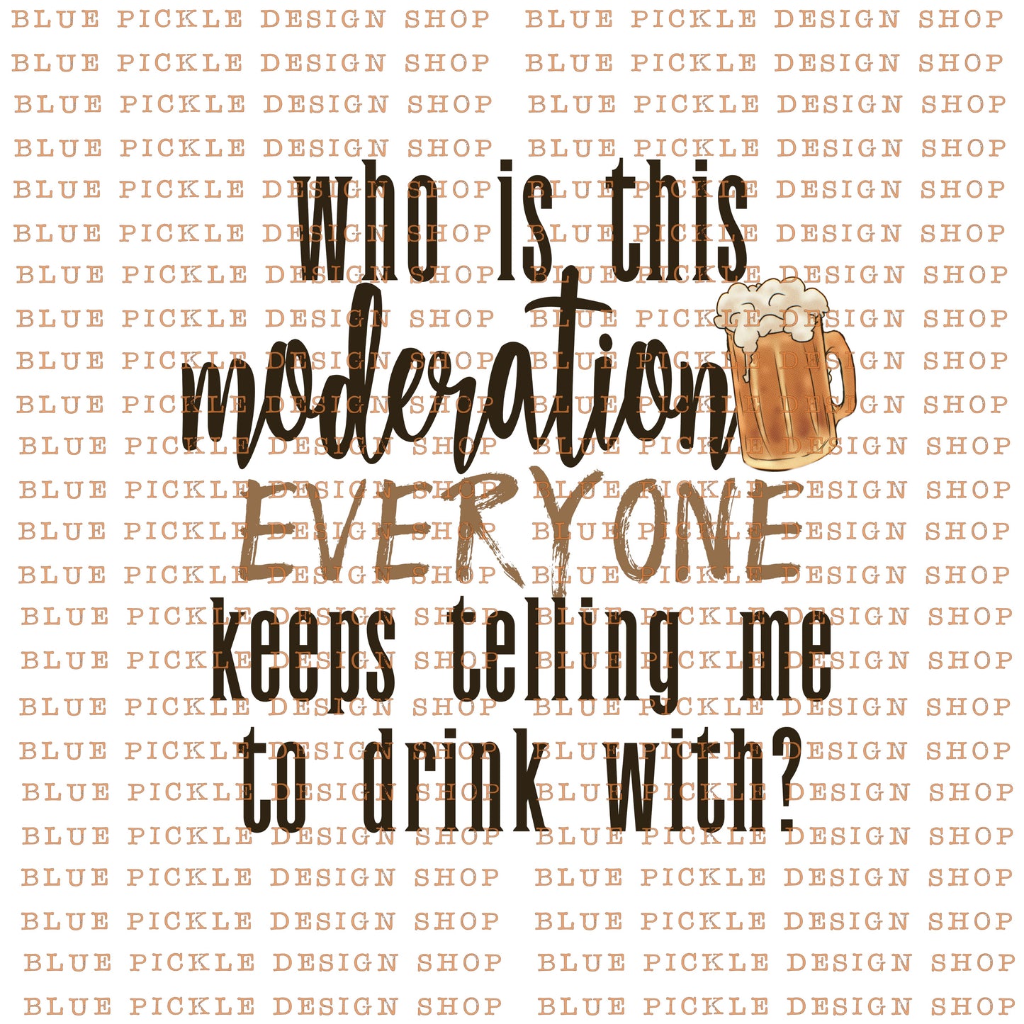 Who is this moderation everyone keeps telling me to drink with - DIGITAL DESIGN