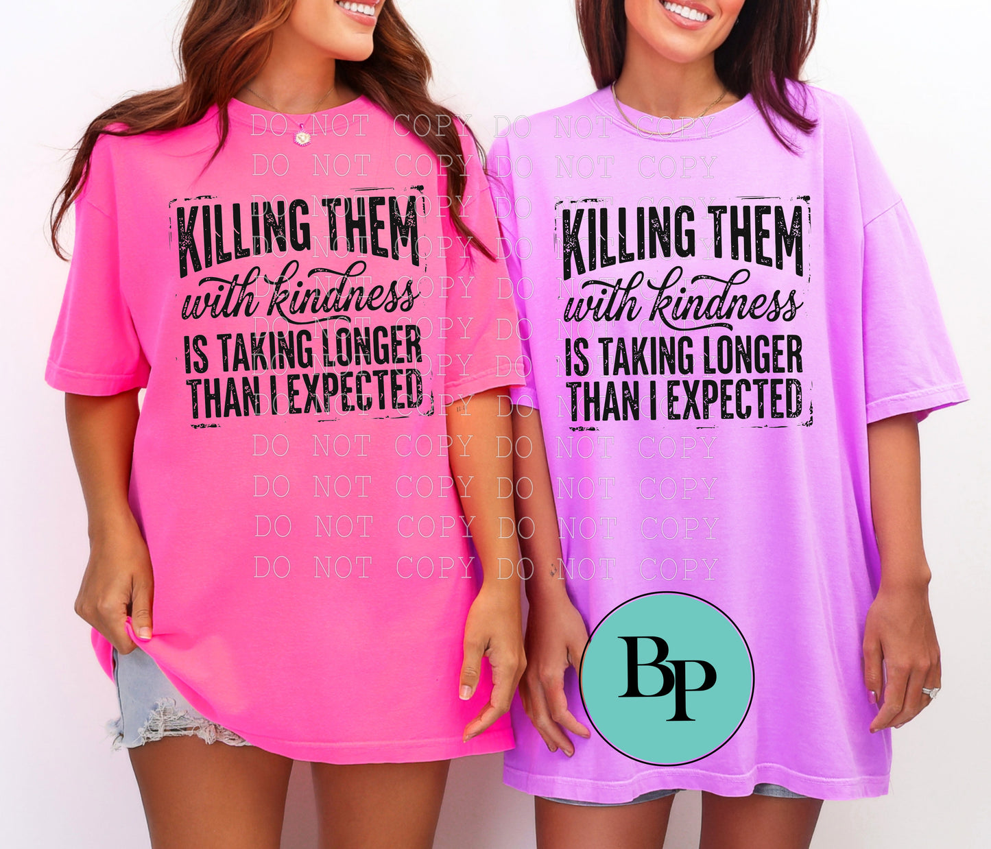 Killing them with Kindness