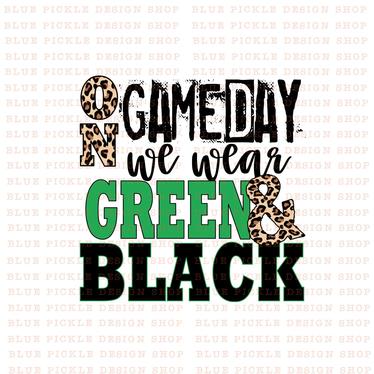 CUSTOM On Gameday We Wear - DIGITAL DESIGN