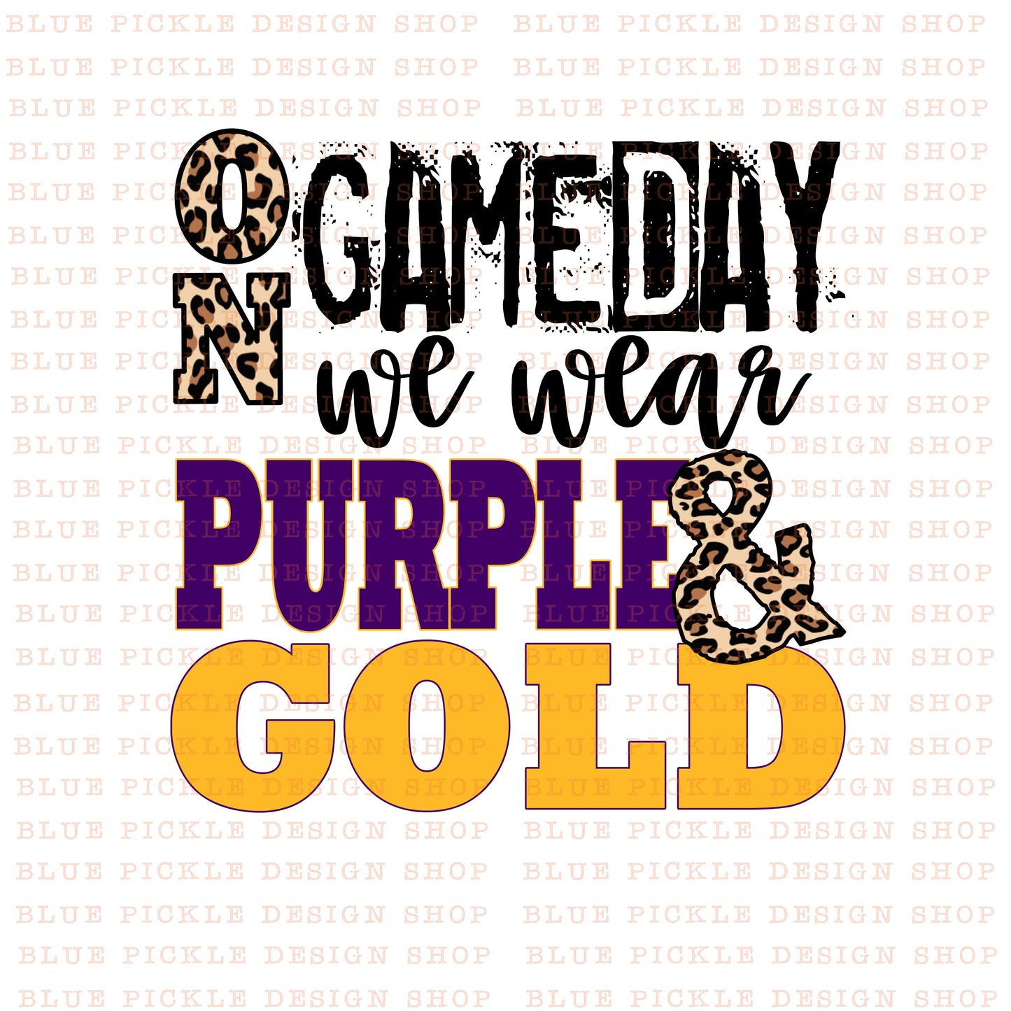CUSTOM On Gameday We Wear - DIGITAL DESIGN