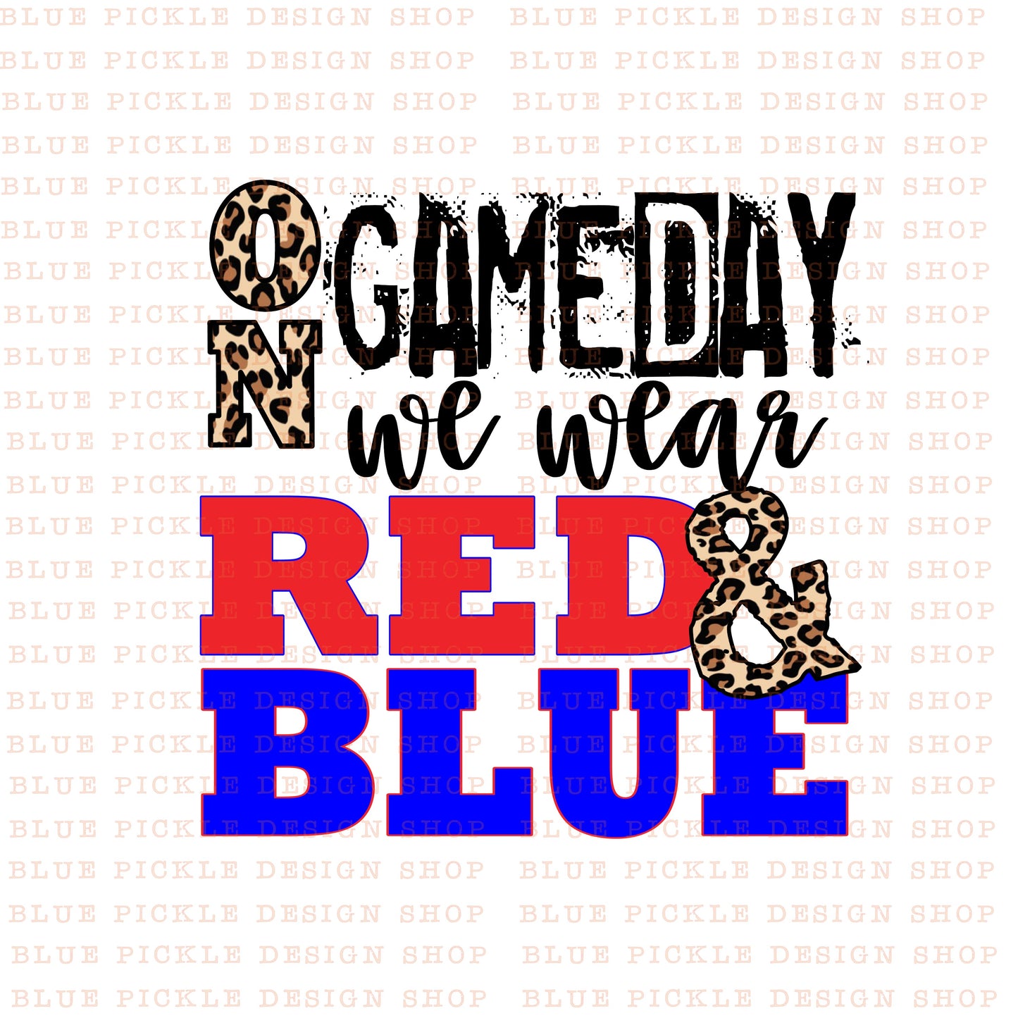 CUSTOM On Gameday We Wear - DIGITAL DESIGN
