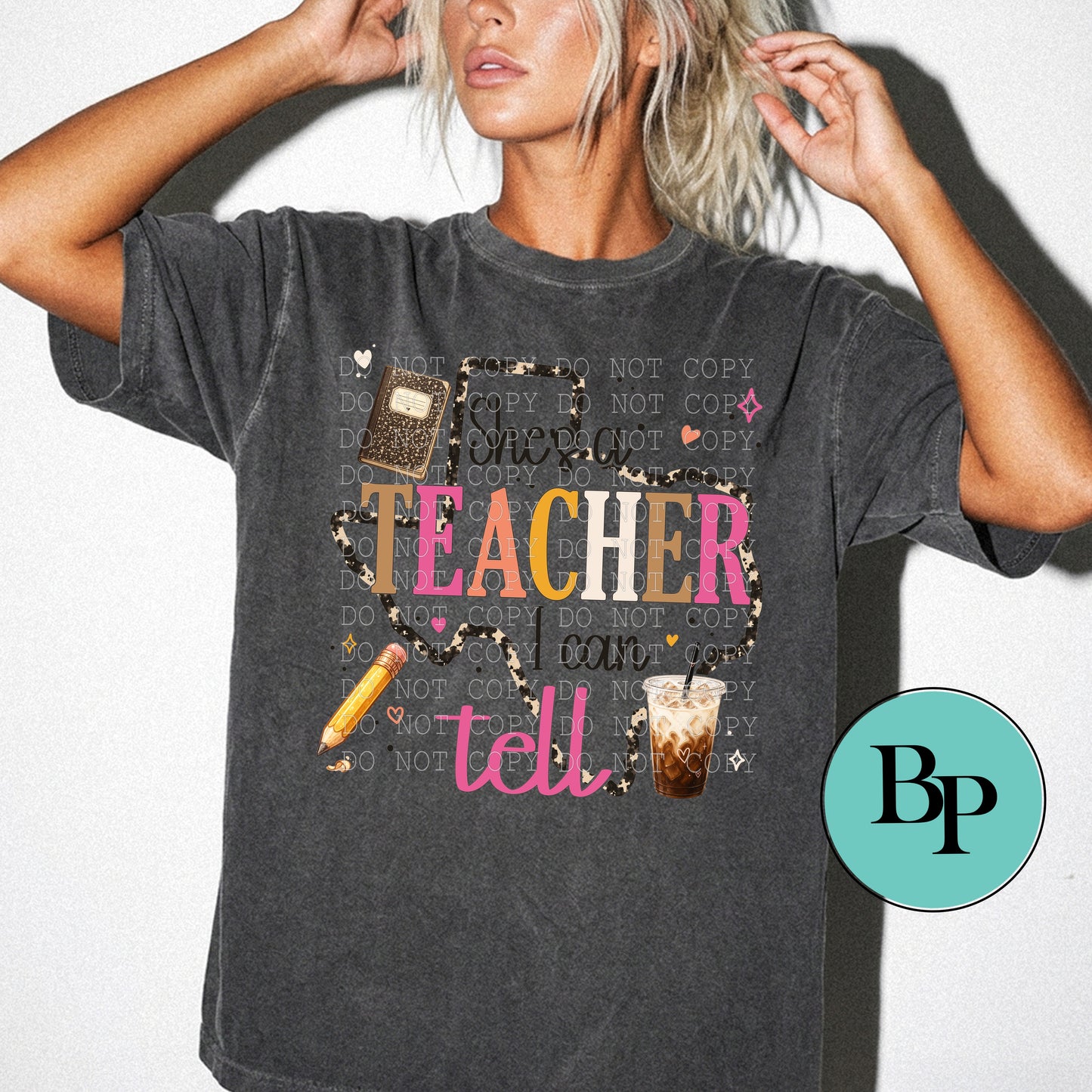 She's A Teacher I Can Tell ~ Tshirt