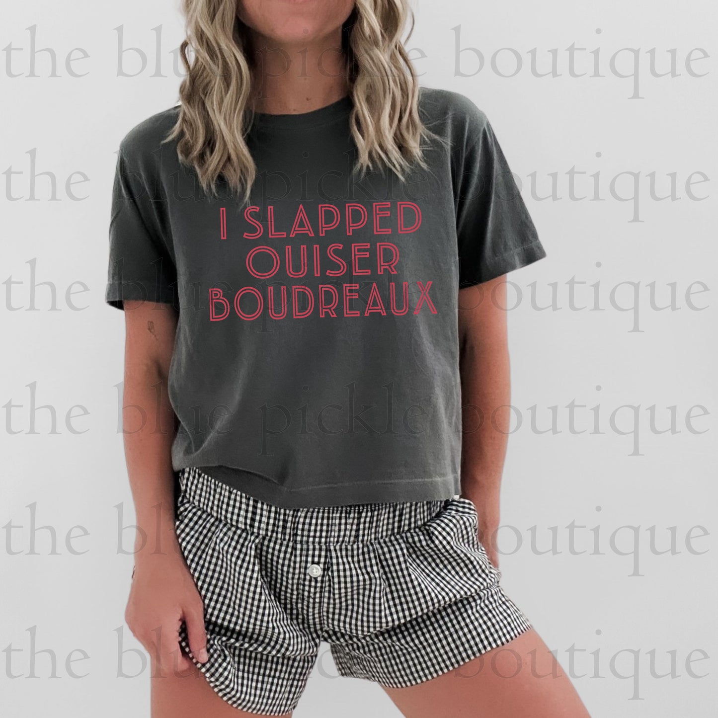 I slapped Ouiser Boudreaux