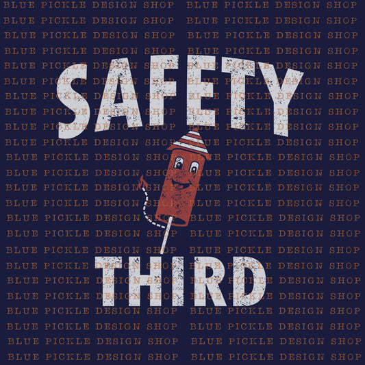 Safety Third July 4th - DIGITAL DESIGN