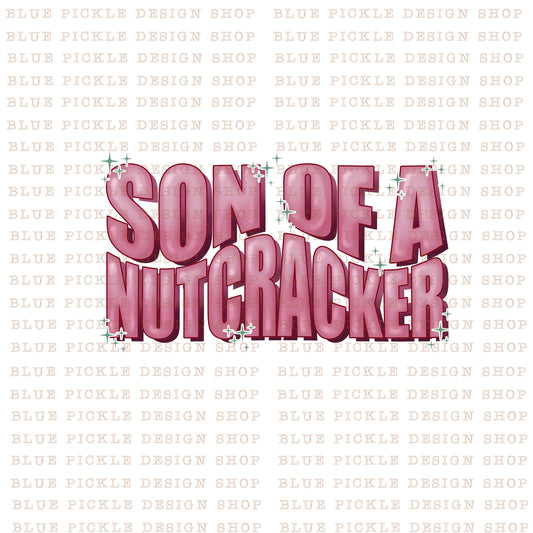 Son of a Nutcracker - DIGITAL DESIGN- INSTANT DOWNLOAD