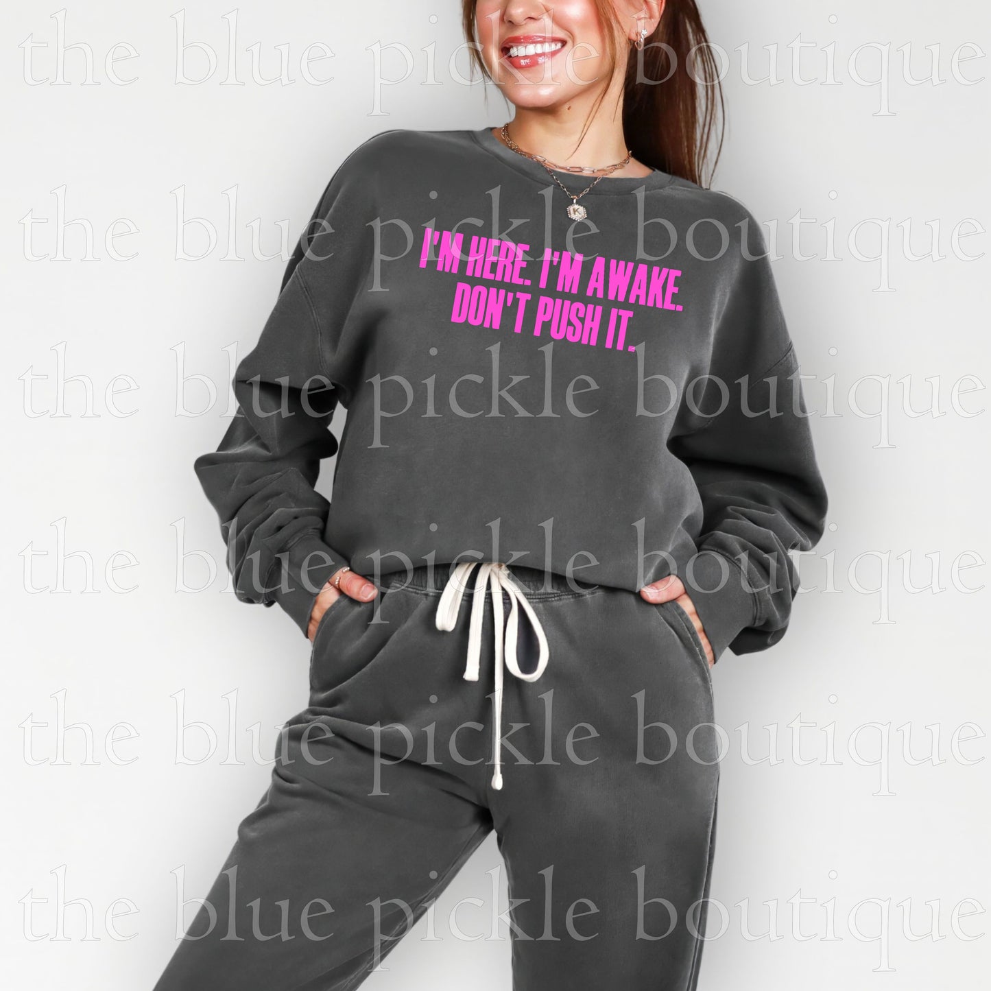 I'm Here. I'm Awake. Don't Push It.