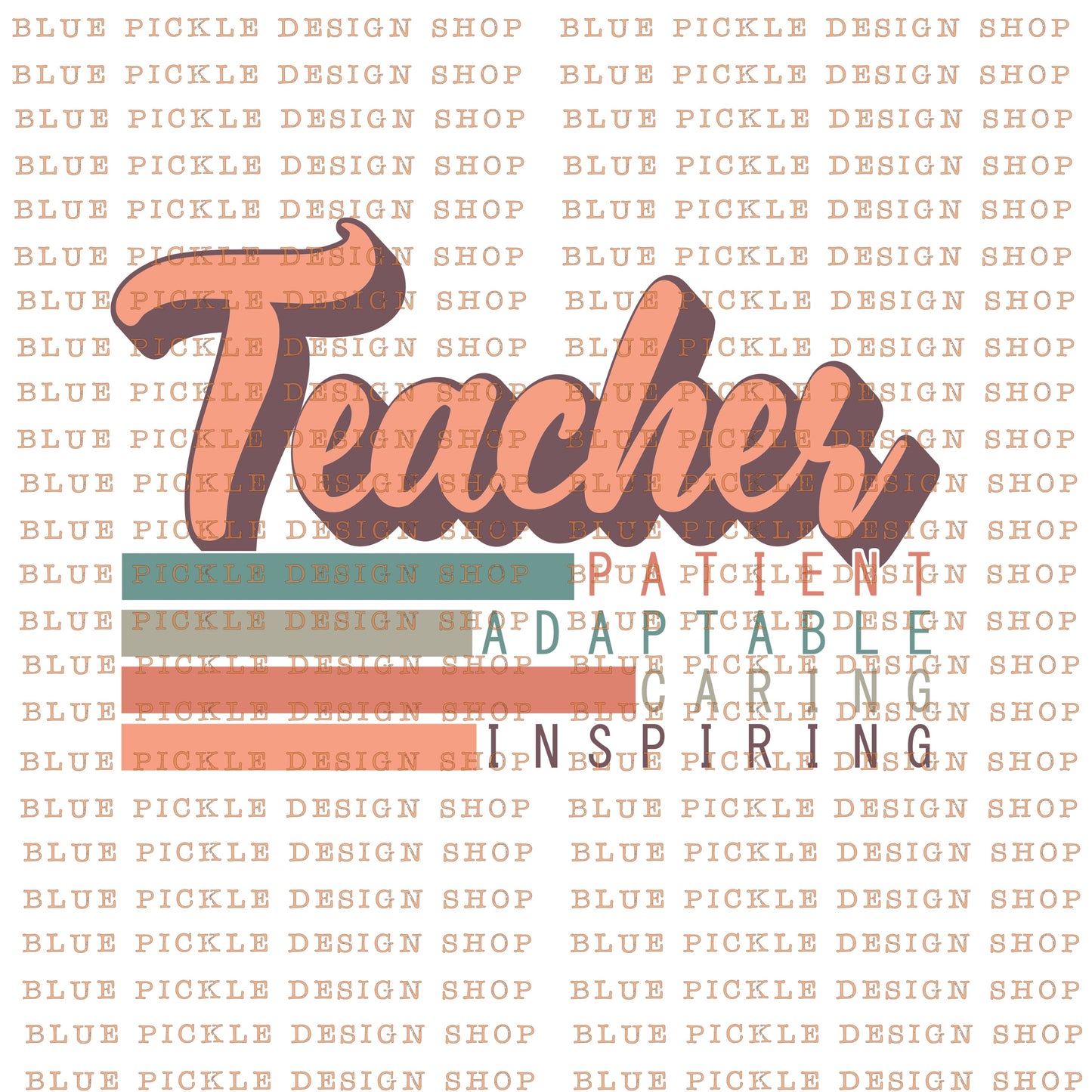 Teacher Patient & Caring - DIGITAL DESIGN- INSTANT DOWNLOAD