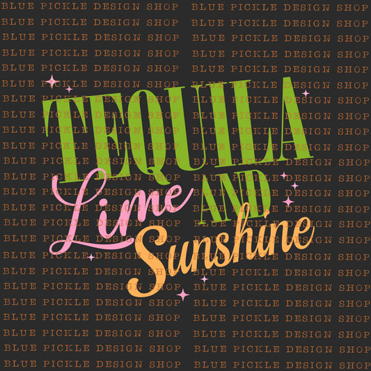 Tequila Lime and Sunshine - DIGITAL DESIGN