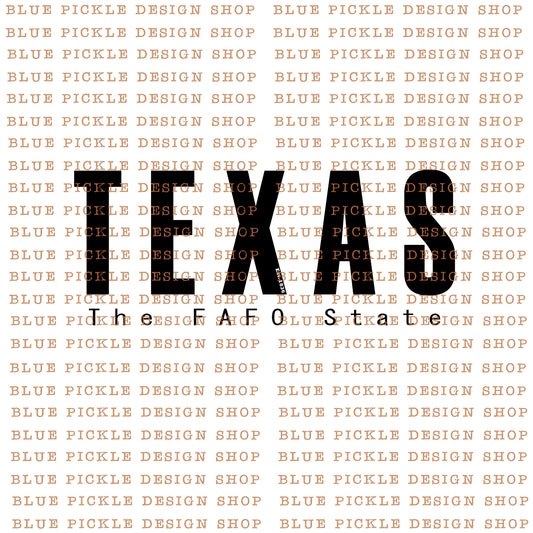 Texas the FAFO State - DIGITAL DESIGN