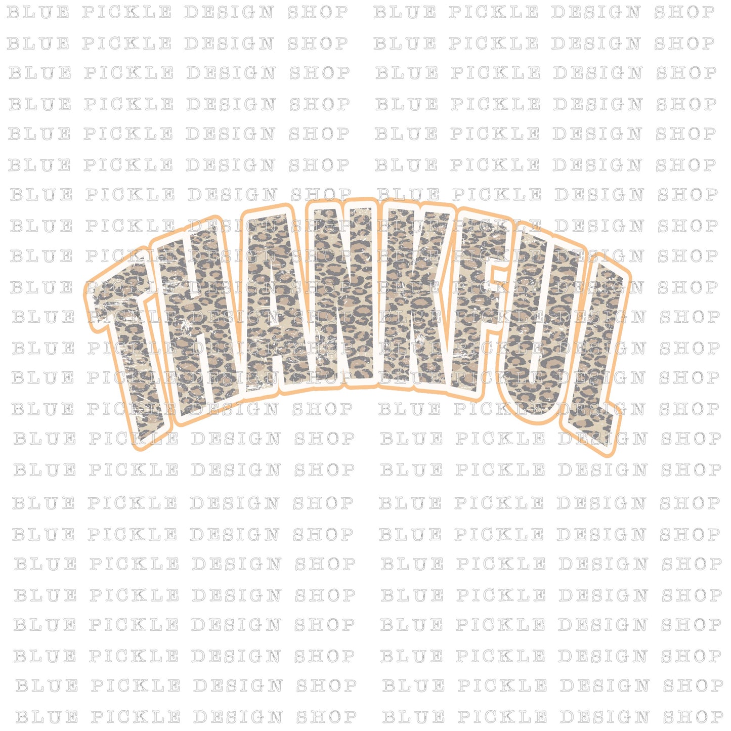 Thankful Leopard Print  - DIGITAL DESIGN- INSTANT DOWNLOAD