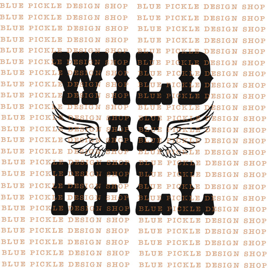 Wild As Hell - DIGITAL DESIGN