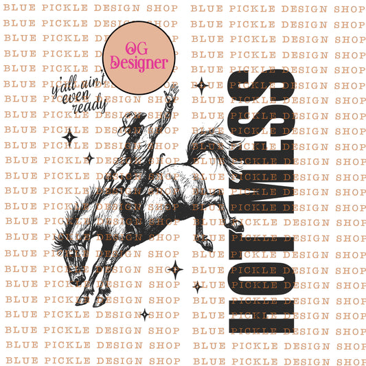 Hot Mess ~ Y'all Ain't Even Ready - DIGITAL DESIGN- INSTANT DOWNLOAD