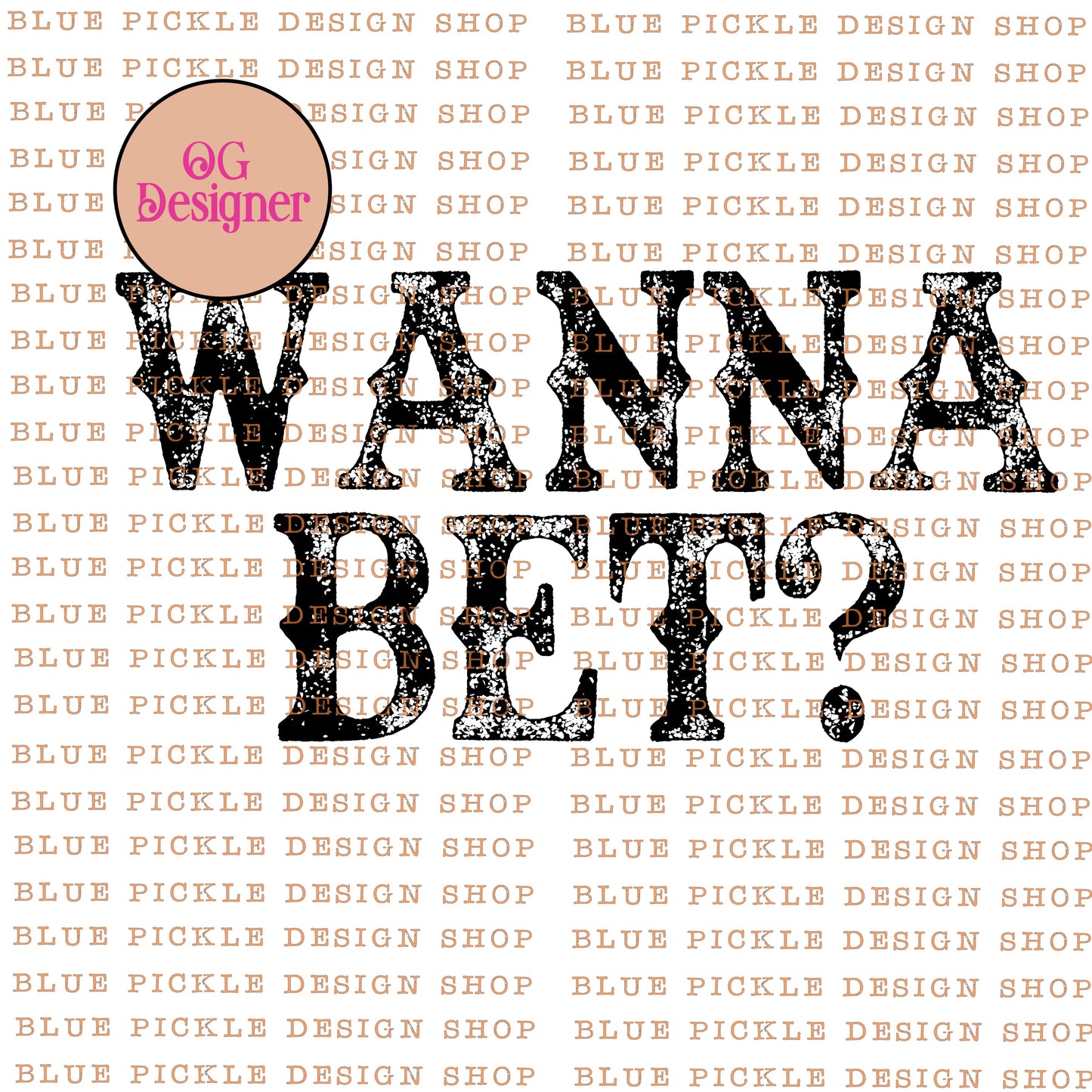 Wanna Bet - DIGITAL DESIGN
