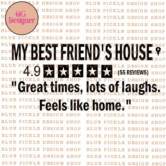 My Best Friends House 5 star review -  DIGITAL DESIGN- INSTANT DOWNLOAD