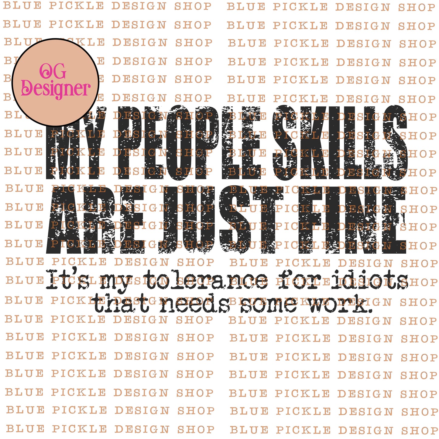 My people skills are just fine  - DIGITAL DESIGN- INSTANT DOWNLOAD