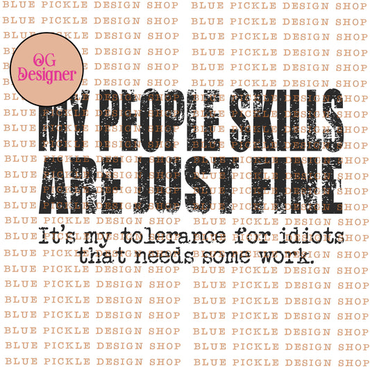 My people skills are just fine  - DIGITAL DESIGN- INSTANT DOWNLOAD