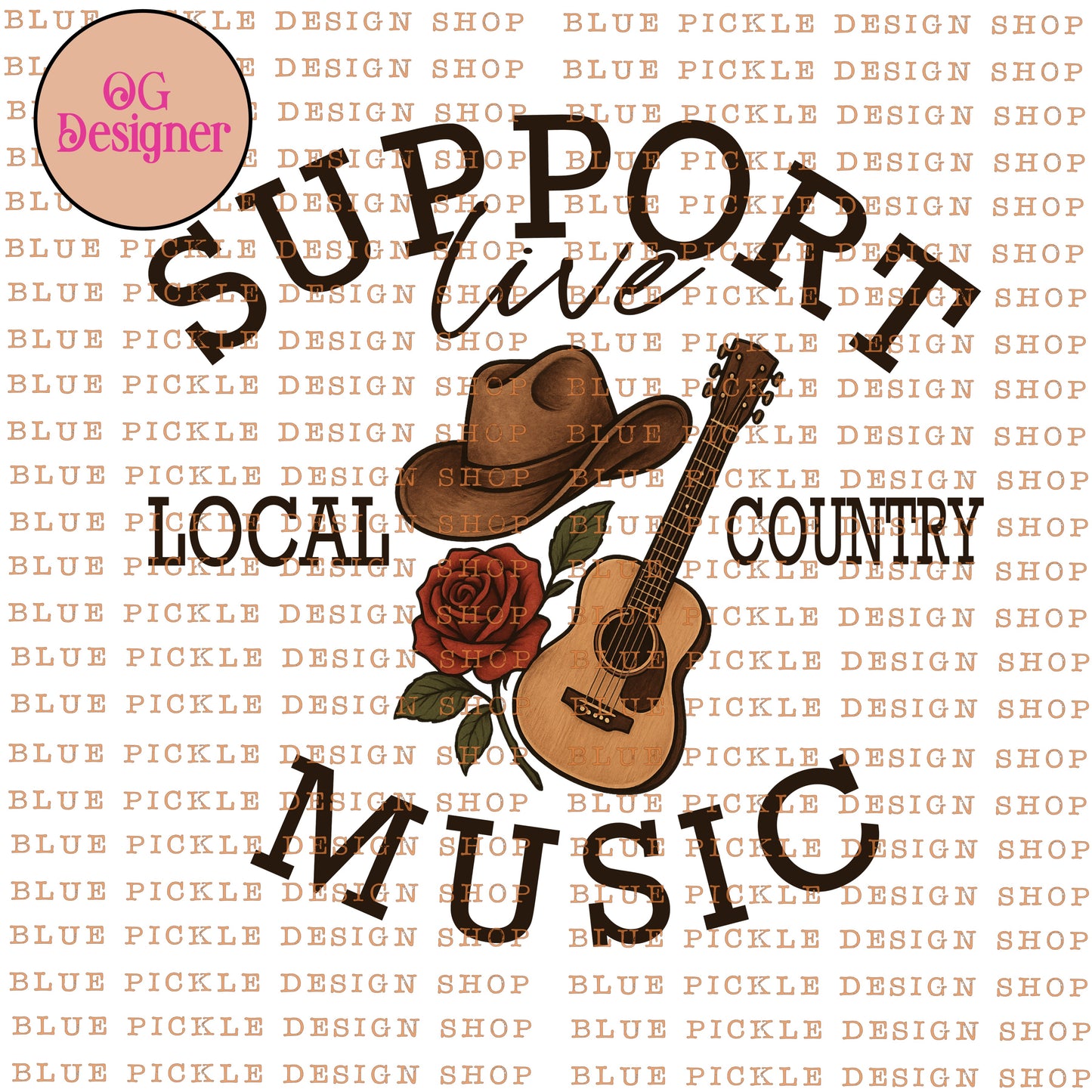 Support Live, Local Country Music - DIGITAL DESIGN- INSTANT DOWNLOAD