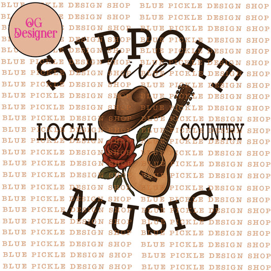 Support Live, Local Country Music - DIGITAL DESIGN- INSTANT DOWNLOAD