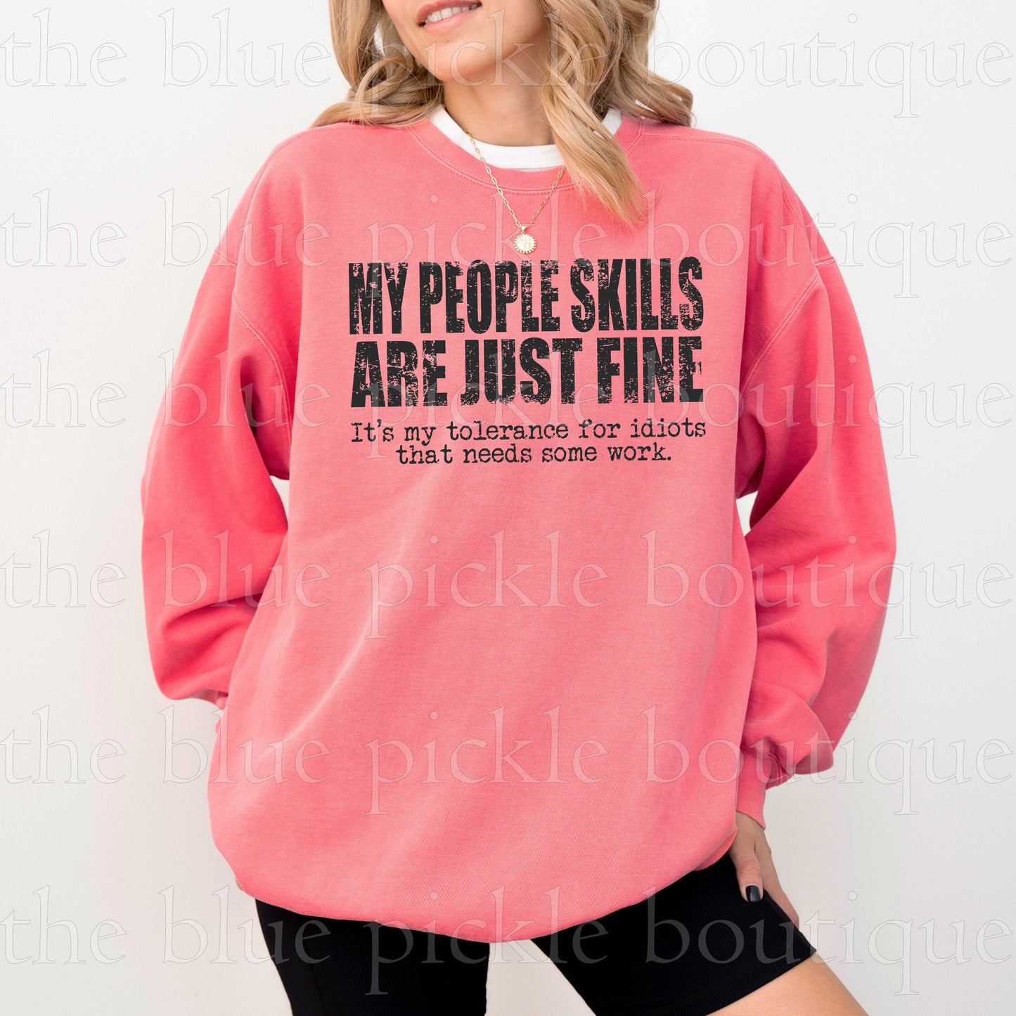 My People Skills are just Fine, its my tolerance for idiots that needs work