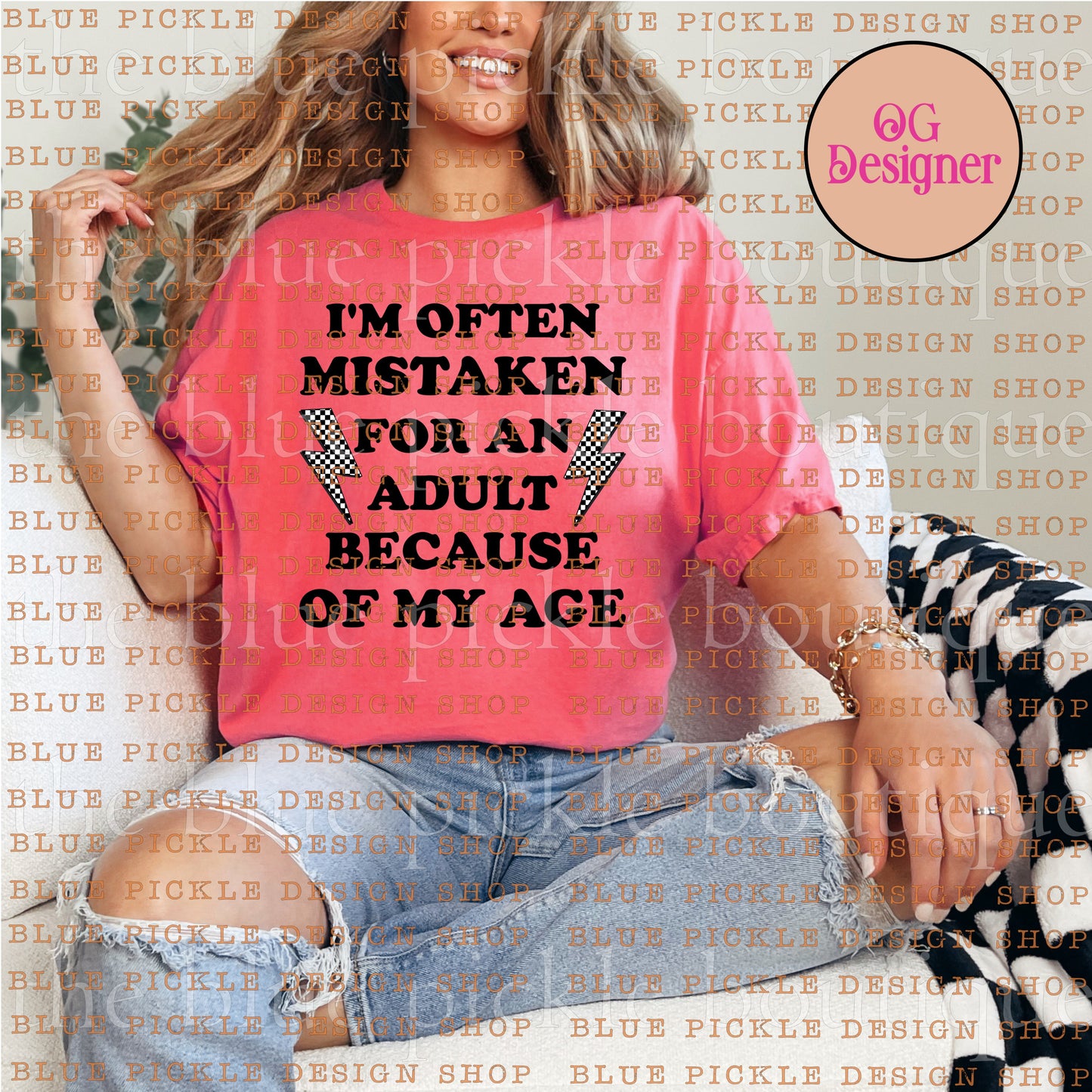 I'm Often Mistaken For An Adult Because Of My Age - DIGITAL DESIGN- INSTANT DOWNLOAD