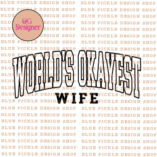 World's Okayest Wife - DIGITAL DESIGN
